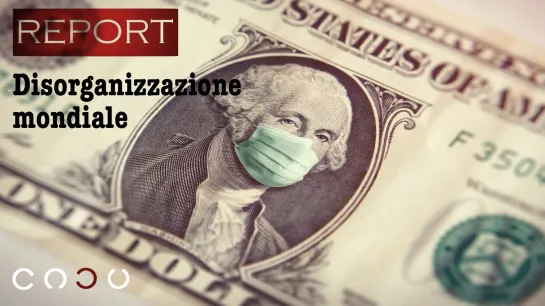 REPORT - Disorganizzazione mondiale