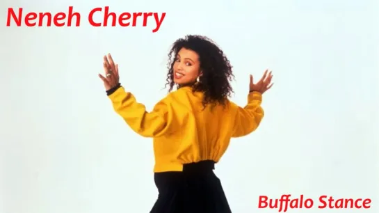 Neneh Cherry - Buffalo Stance ("Top Of The Pops" & Eletrovecino Version) (1988/2021)