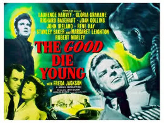 The Good Die Young (1954) -1080p- Laurence Harvey, Gloria Grahame, Richard Basehart