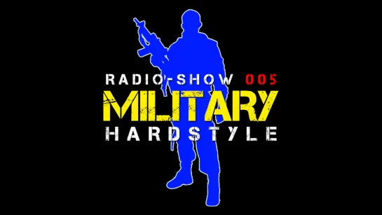 MILITARY HARDSTYLE Show 005: Arnold & Piklz + Foboz