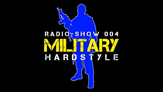 MILITARY HARDSTYLE Show 004: Arnold & Progressor