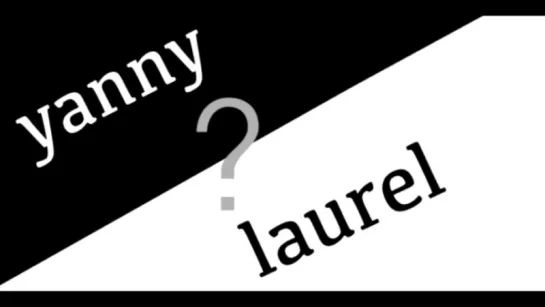 yanny laurel