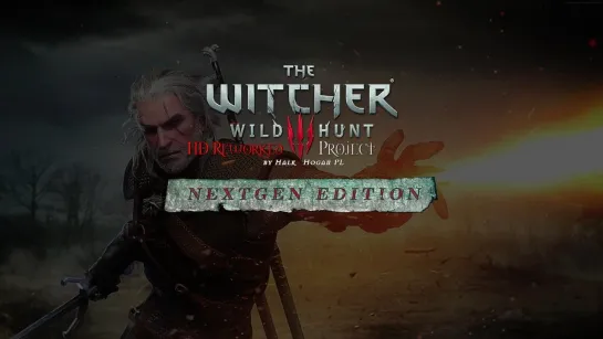 The Witcher 3 HD Reworked Project NextGen Edition Announcement