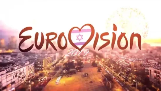 Eurovision 2019 - Welcome to Tel Aviv - @KANN ESC2019 @TelAviv