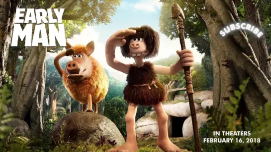 Early Man (2018 Movie) Official Final Traile