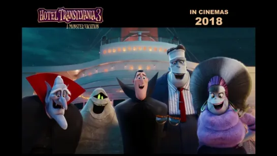 HOTEL TRANSYLVANIA 3 Official Trailer (2018)