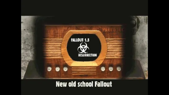 Fallout 1.5_ Resurrection Trailer