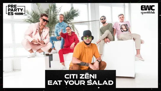 Латвия: Citi Zeni - Eat Your Salad (PrePartyES 2022)