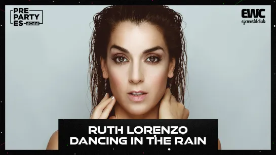 Испания: Ruth Lorenzo - Dancing in the Rain (PrePartyES 2022)