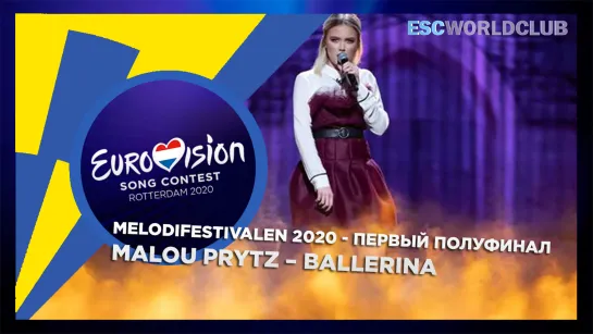 Malou Prytz – Ballerina  (Melodifestivalen 2020 - Первый полуфинал)