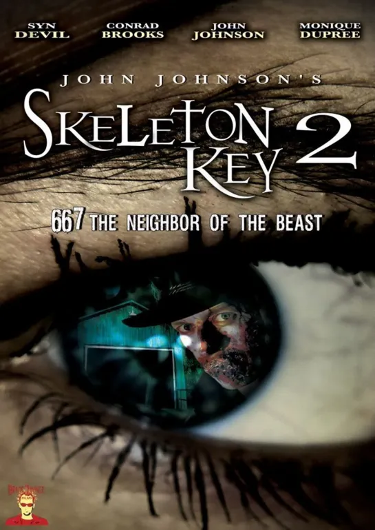 Skeleton Key 2 : 667 Neighbor of the Beast (2008)