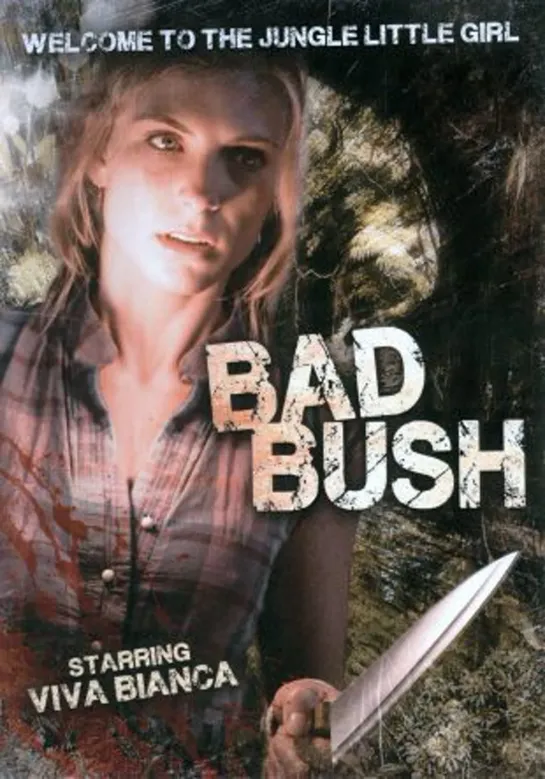 Bad Bush (2009)