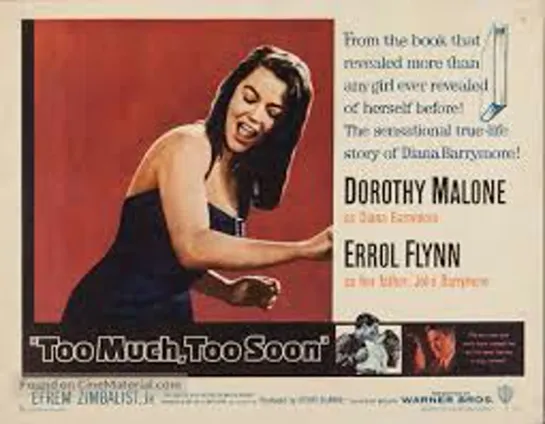 Too Much, Too Soon (1958) -720p- Dorothy Malone, Errol Flynn, Ray Danton, Neva Patterson, Efrem Zimbalist Jr.