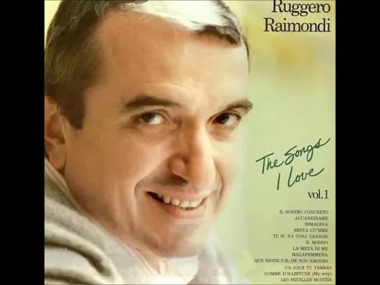 Ruggero Raimondi - The Songs I Love volume I