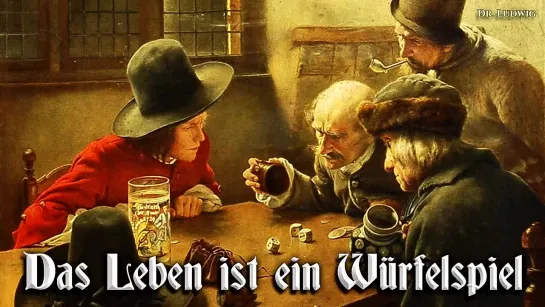 "Das Leben ist ein Würfelspiel".