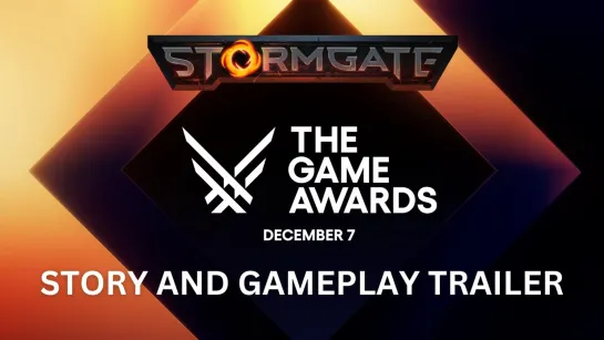 Stormgate Official Game Awards 2023 Trailer