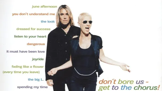 Roxette - Don't Bore Us - Get To The Chorus! (Roxette's Greatest Video Hits)