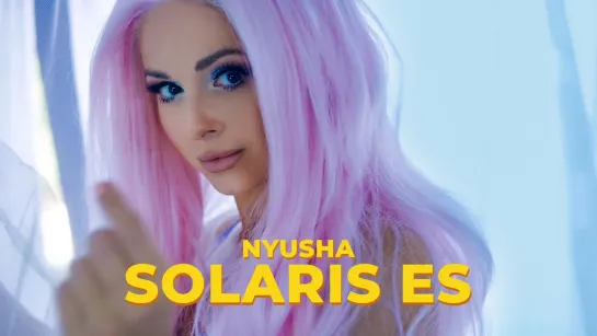 Nyusha - Solaris Es