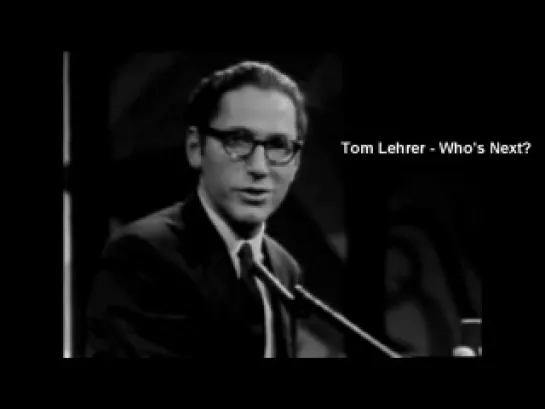 Tom Lehrer - Who's Next? (audio only)