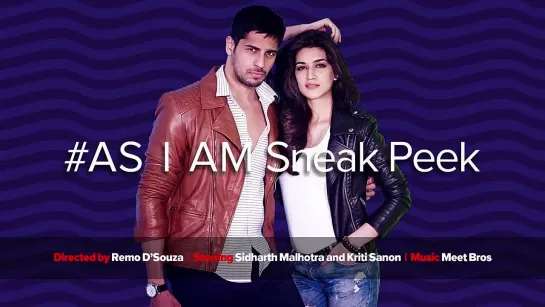 Sidharth Malhotra and Kriti Sanon for 'As I Am' (teaser)