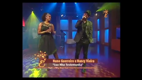 Lua Nha Testemunha. Nancy Vieira & Nuno Guerreiro