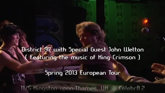 District 97 & John Wetton - 'Lament' (King Crimson) ON TOUR SPRING 2013!