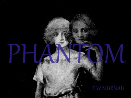 ᴴᴰ Призрак / Phantom (1922)