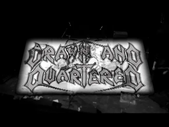 Drawn and Quartered - Assault of Evil