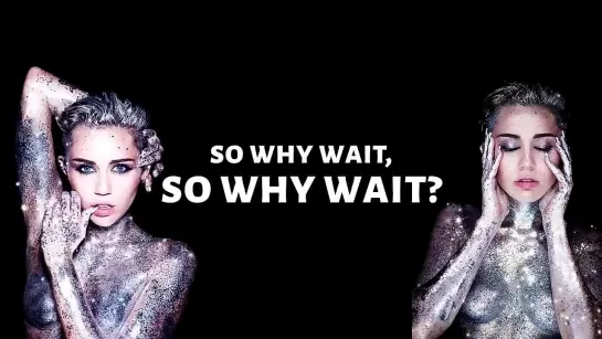 Miley Cyrus - Why Wait (NEW SONG W- LYRICS)