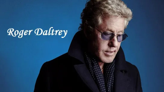 Roger Daltrey - 80!