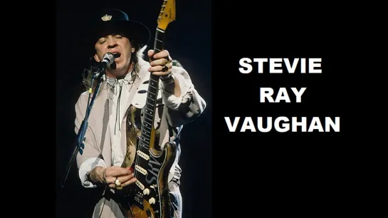 STEVIE RAY VAUGHAN (03.10.1954 - 27.08.1990)