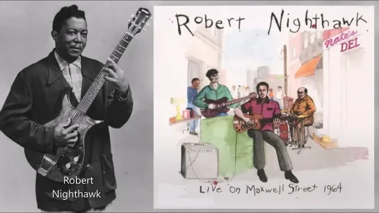 Robert Nighthawk (30.11.1909 — 05.11.1967)