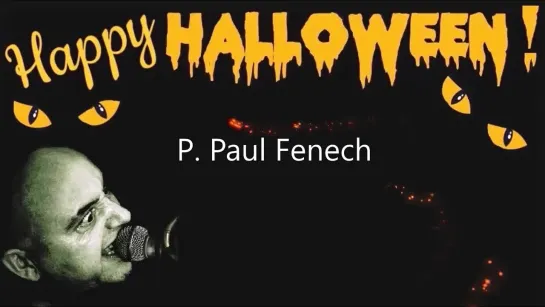 P. Paul Fenech - Happy Halloween!