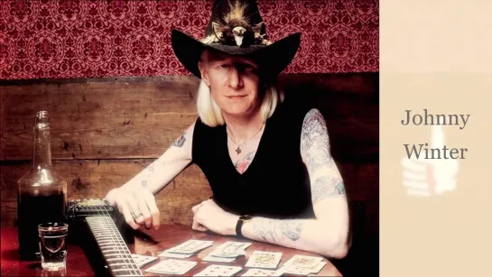 JOHNNY WINTER (23.02.1944 - 16.07.2014)