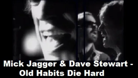 Mick Jagger & Dave Stewart - Old Habits Die Hard (Soundtrack. OST - Alfie)