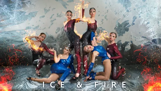 Ice & Fire [ Choreo and Idea Hamzina Elmira ]