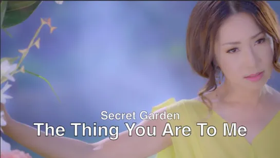 The Things You Are To Me / Le cose che sei per me / Giua Khung Troi Xa (Secret Garden) - Ты для меня всё