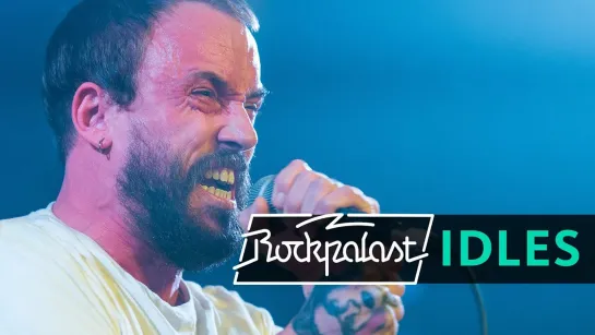 IDLES, live on Rockpalast [2017]