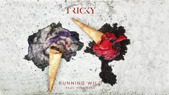 Tricky feat. Mina Rose - Running Wild