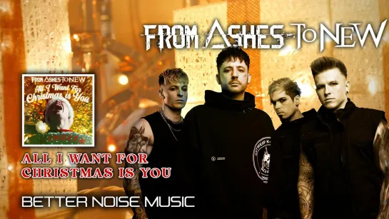 From Ashes To New - All I Want For Christmas Is You