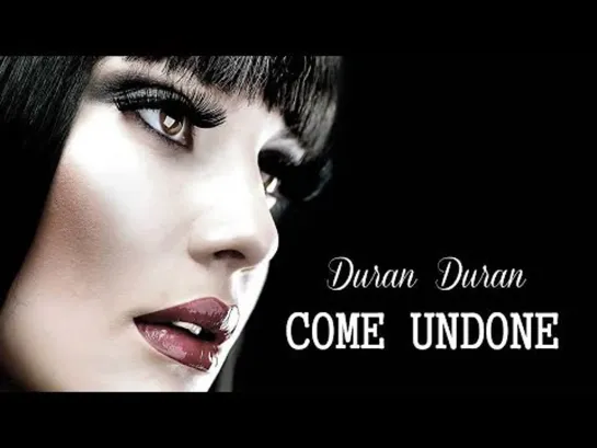 Duran Duran – Come Undone (Remix Anton Ishutin ) HDR  2023