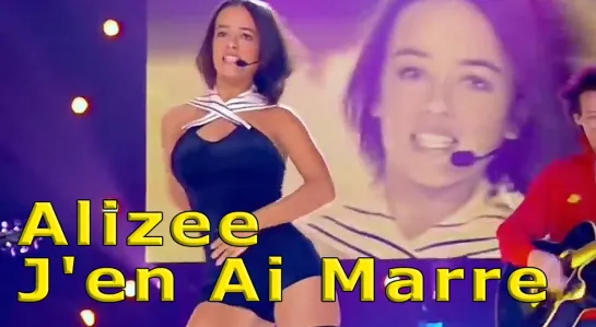 Alizee - J'en Ai Marre