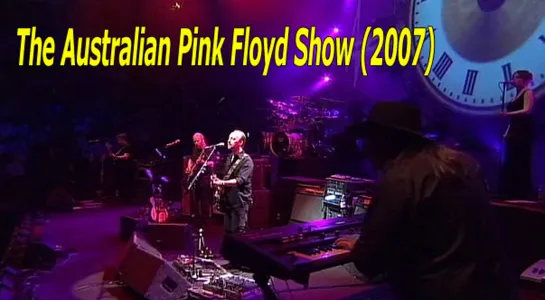 The Australian Pink Floyd Show (2007)