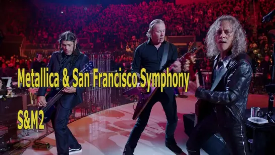 Metallica & San Francisco Symphony - S&M2 (1999)