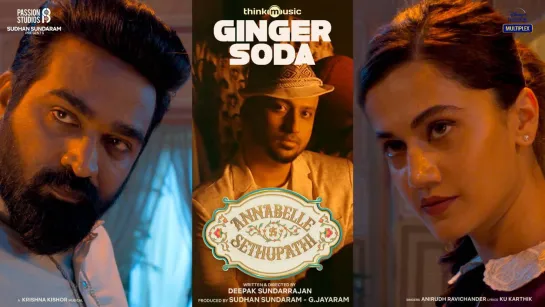 Ginger Soda Music Video _ Annabelle Sethupathi _ Tamil _ Vijay Sethupathi _ Taapsee Pannu _ Deepak S