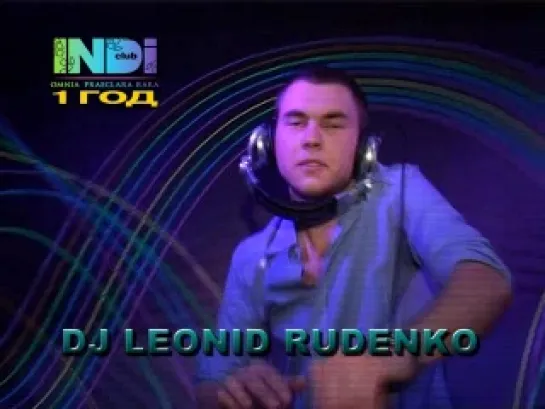 28.01.2011. INDI CLUB. BIRTHDAY PARTY. Часть первая: Only VIP Party. DJ LEONID RUDENKO.