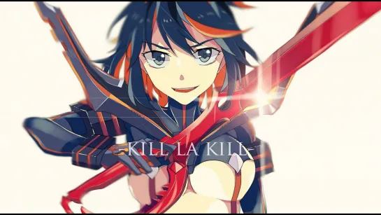 Kill la Kill Not Really ПАРОДИЯ