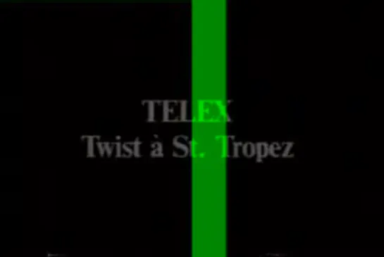 TELEX - Twist a St.Tropez