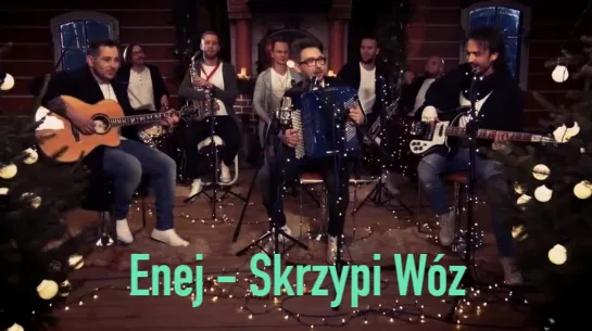 Enej - Skrzypi Wóz