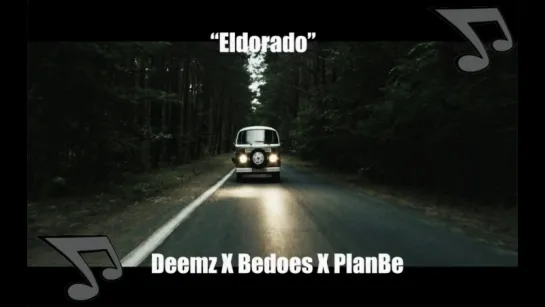 Deemz X Bedoes X PlanBe - Eldorado